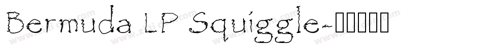 Bermuda LP Squiggle字体转换